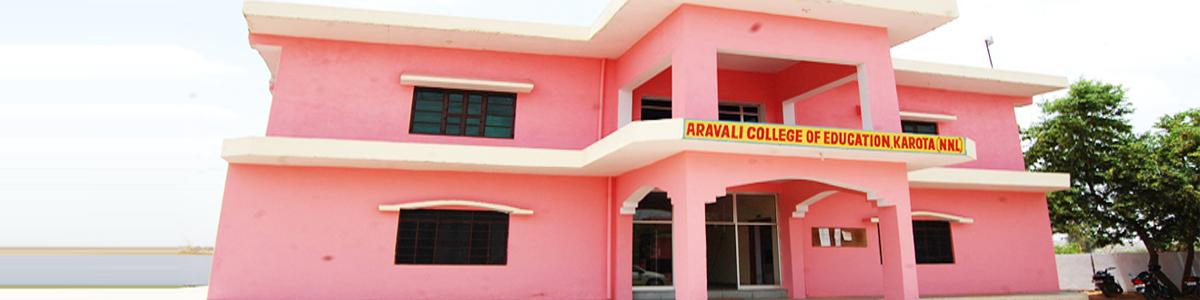 Aravali College of Education Karota